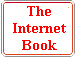 Click here for The Internet Book!